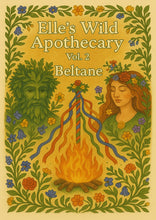 Load image into Gallery viewer, Elle's Wild Apothecary- Beltane Grimoire